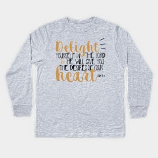 Psalm 37:4 Bible Verse Typographic Cute Hand Writing Kids Long Sleeve T-Shirt